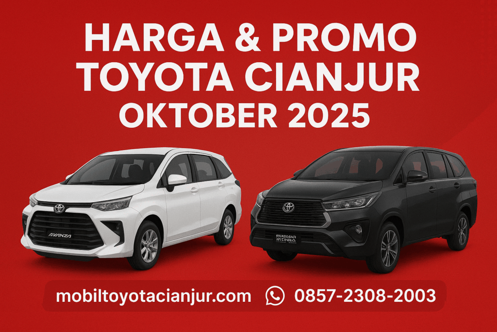 Harga & Promo Toyota Cianjur Oktober 2025